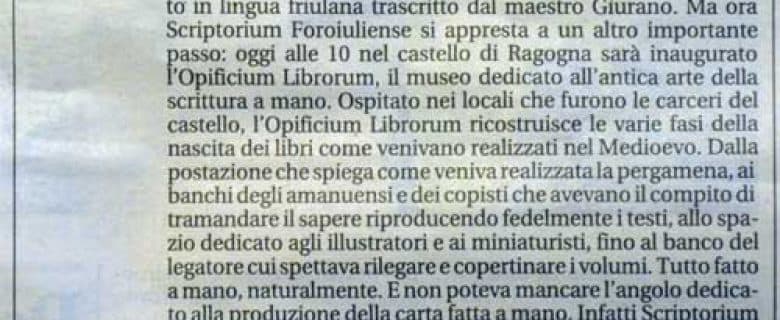 Messaggero Veneto – Ecco il museo degli amanuensi